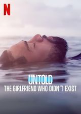 Key visual of Untold: The Girlfriend Who Didn't Exist