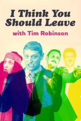 Key visual of I Think You Should Leave with Tim Robinson
