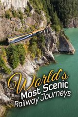 Key visual of World's Most Scenic Railway Journeys