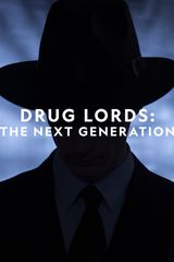Key visual of Drug Lords: The Next Generation