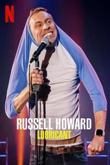 Key visual of Russell Howard: Lubricant