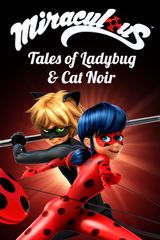 Key visual of Miraculous: Tales of Ladybug & Cat Noir