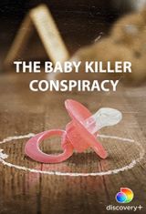Key visual of The Baby Killer Conspiracy