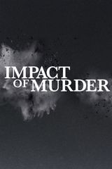 Key visual of Impact of Murder