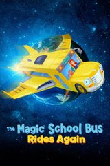 Key visual of The Magic School Bus Rides Again