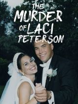 Key visual of The Murder of Laci Peterson
