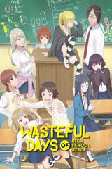 Key visual of Wasteful Days of High School Girls