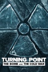 Key visual of Turning Point: The Bomb and the Cold War