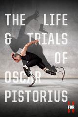 Key visual of The Life and Trials of Oscar Pistorius