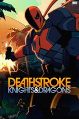 Key visual of Deathstroke: Knights & Dragons