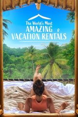 Key visual of The World's Most Amazing Vacation Rentals