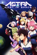 Key visual of Astra Lost in Space