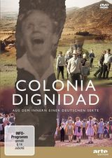 Key visual of Colonia Dignidad - Aus dem Innern einer deutschen Sekte