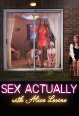 Key visual of Sex Actually with Alice Levine
