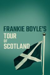 Key visual of Frankie Boyle's Tour of Scotland