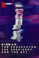 Key visual of Nisman: The Prosecutor, the President and the Spy