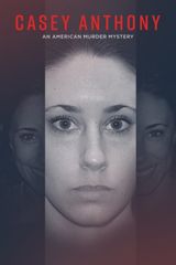 Key visual of Casey Anthony: An American Murder Mystery