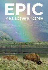 Key visual of Epic Yellowstone