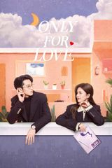 Key visual of Only for Love