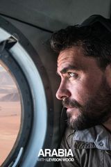 Key visual of Arabia With Levison Wood