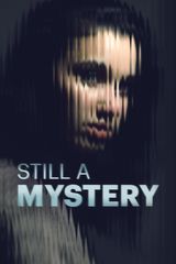 Key visual of Still a Mystery