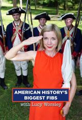 Key visual of American History's Biggest Fibs with Lucy Worsley