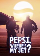 Key visual of Pepsi, Where's My Jet?