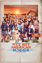 Key visual of Wet Hot American Summer: Ten Years Later