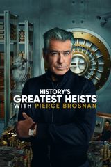 Key visual of History's Greatest Heists with Pierce Brosnan