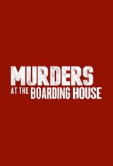 Key visual of Murders at The Boarding House