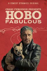 Key visual of Craig Ferguson Presents: Hobo Fabulous