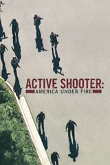 Key visual of Active Shooter: America Under Fire