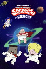 Key visual of The Epic Tales of Captain Underpants in Space