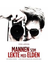 Key visual of Stieg Larsson - Mannen som lekte med elden