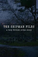 Key visual of The Shipman Files: A Very British Crime Story