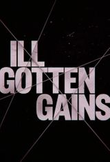 Key visual of Ill Gotten Gains