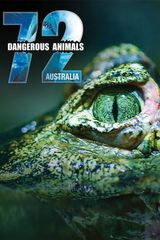 Key visual of 72 Dangerous Animals: Australia