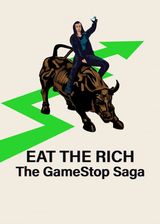 Key visual of Eat the Rich: The GameStop Saga