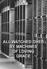Key visual of All Watched Over by Machines of Loving Grace