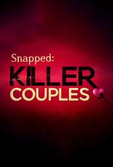 Key visual of Snapped: Killer Couples