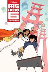 Key visual of Big Hero 6 The Series