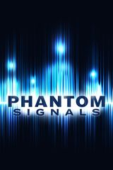 Key visual of Phantom Signals