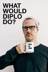 Key visual of What Would Diplo Do?