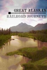 Key visual of Great Alaskan Railroad Journeys