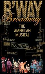 Key visual of Broadway: The American Musical