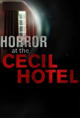 Key visual of Horror at the Cecil Hotel