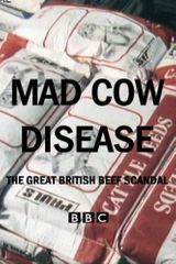 Key visual of Mad Cow Disease: The Great British Beef Scandal