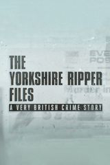 Key visual of The Yorkshire Ripper Files: A Very British Crime Story