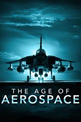 Key visual of The Age of Aerospace