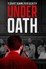 Key visual of Court Cam Presents Under Oath